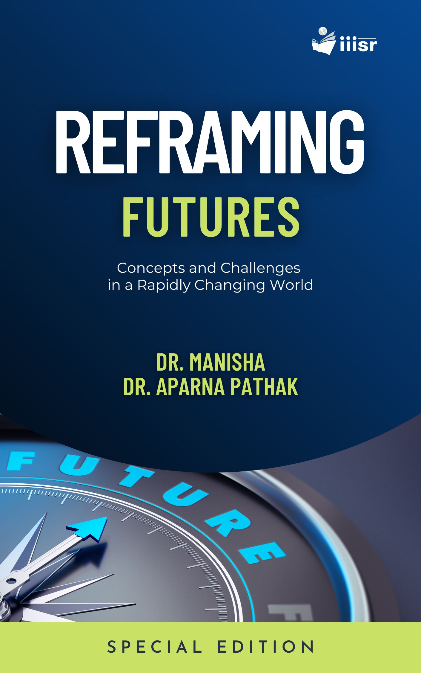 Reframing Futures: Concepts and Challenges in a Rapidly Changing World