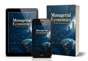 𝐌𝐚𝐧𝐚𝐠𝐞𝐫𝐢𝐚𝐥 𝐄𝐜𝐨𝐧𝐨𝐦𝐢𝐜𝐬: 𝐂𝐨𝐧𝐜𝐞𝐩𝐭𝐬 𝐚𝐧𝐝 𝐀𝐩𝐩𝐥𝐢𝐜𝐚𝐭𝐢𝐨𝐧𝐬.
